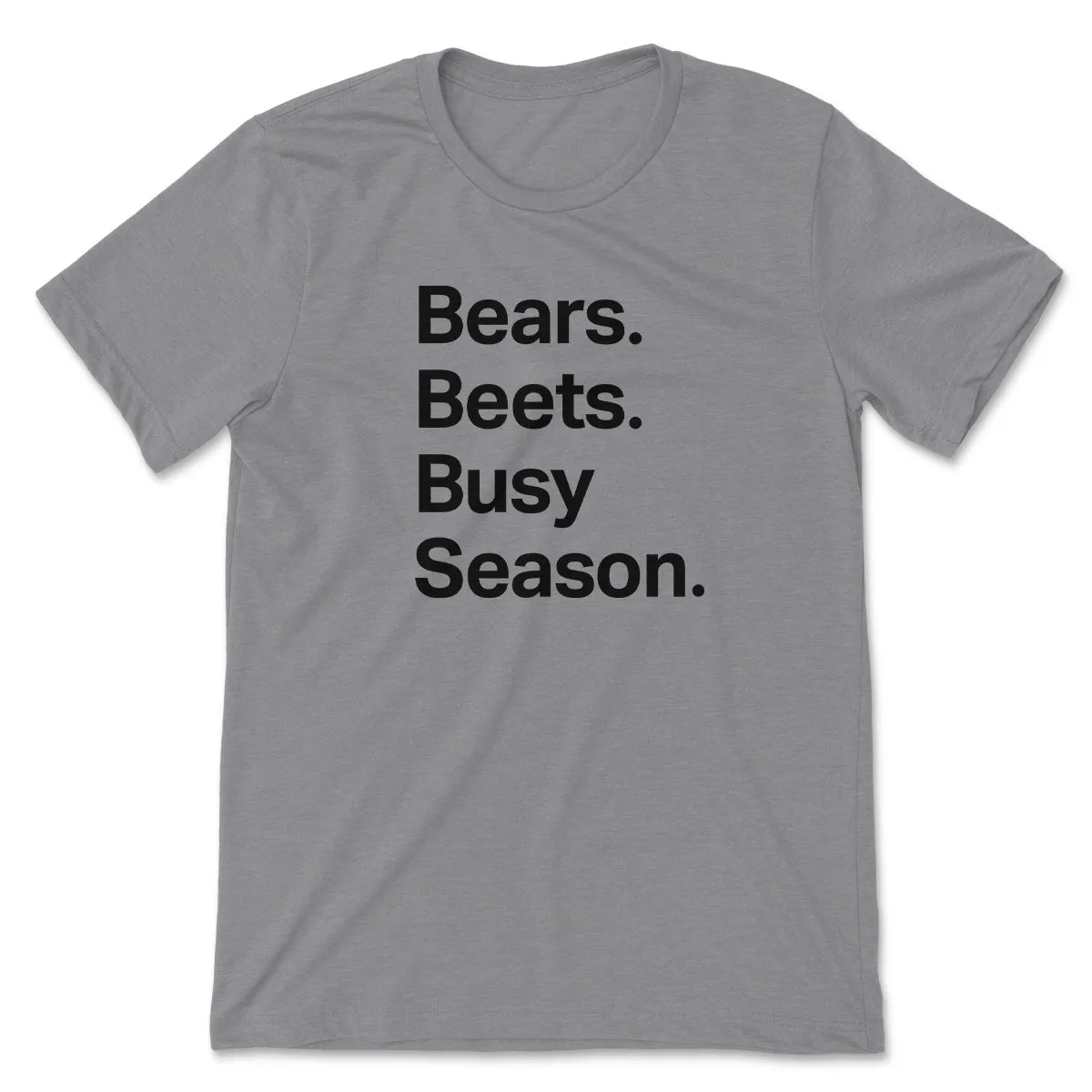 Bears Beets Busy Season Tee