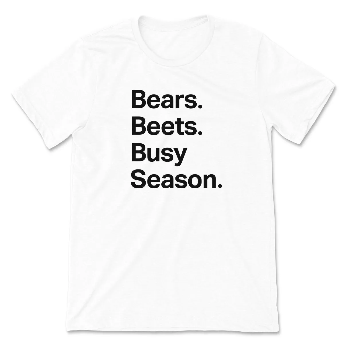Bears Beets Busy Season Tee