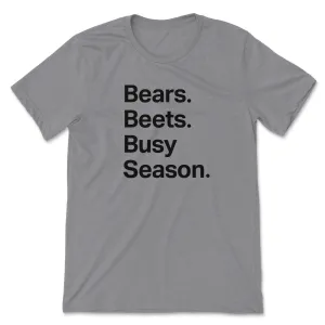 Bears Beets Busy Season Tee