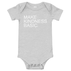 Make Kindness Basic // Baby Bodysuit