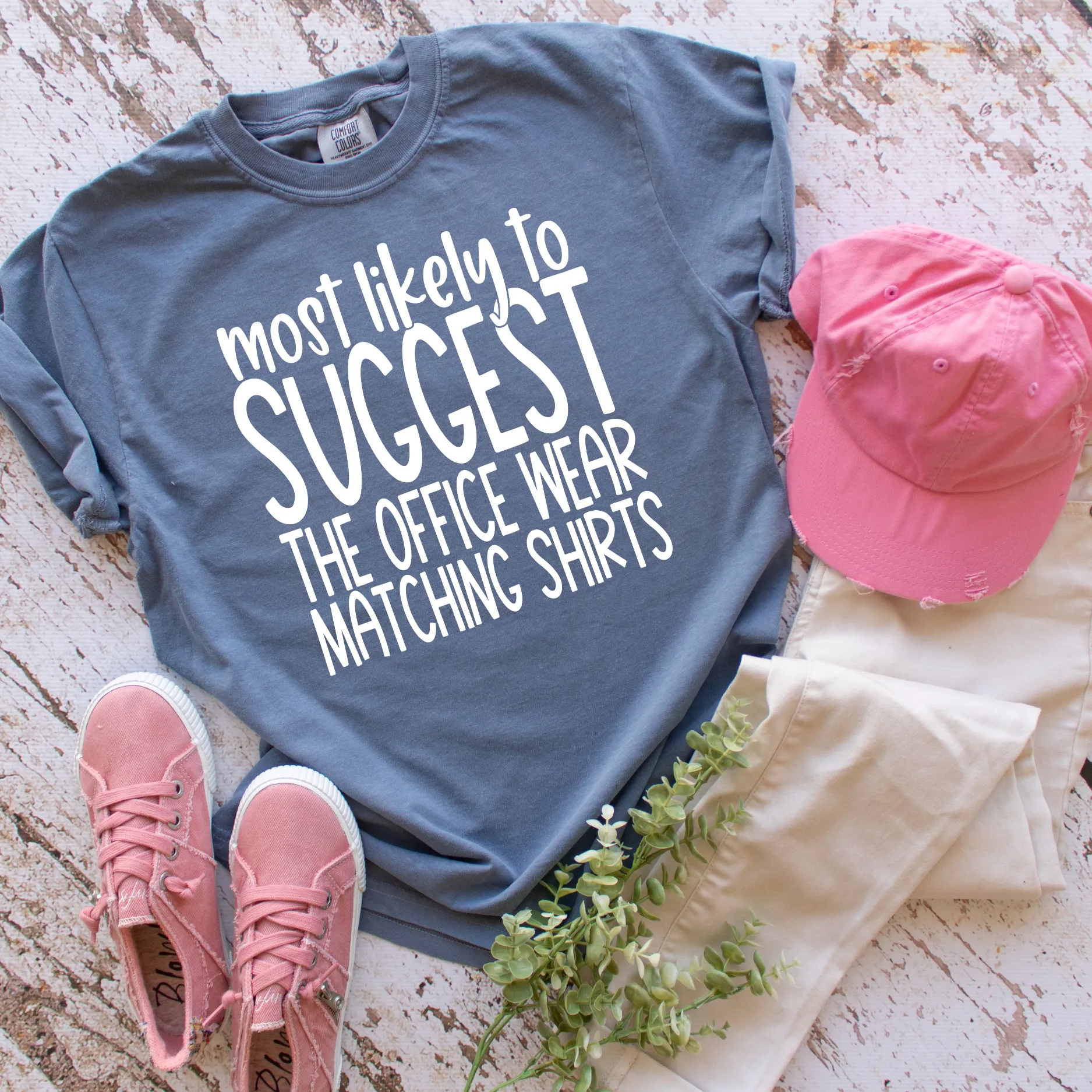 Most Likely to Suggest Matching Shirts