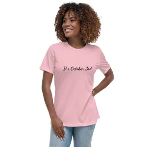 Pink “It’s October 3rd” Women’s T-shirt with black writing