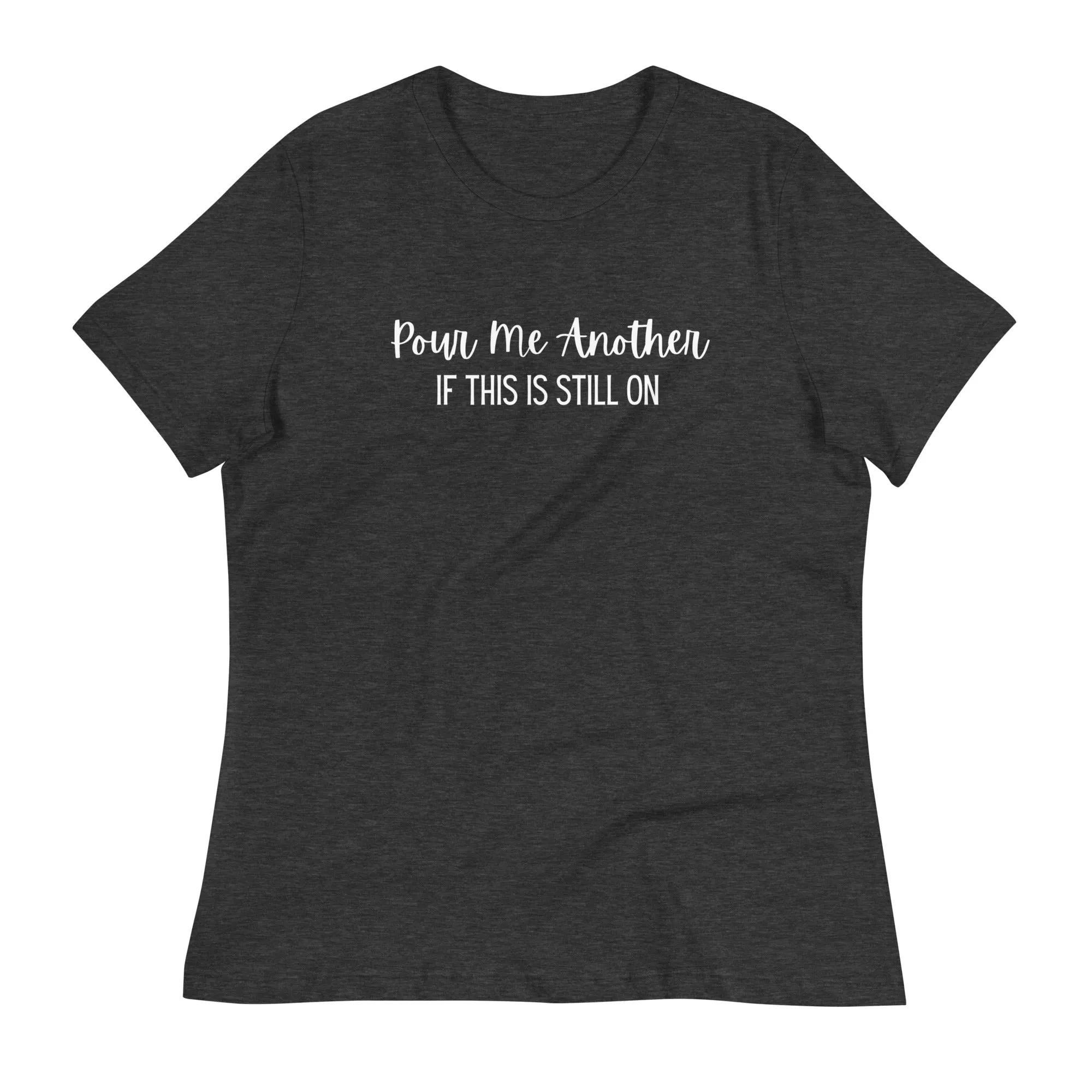 Pour Another T-Shirt