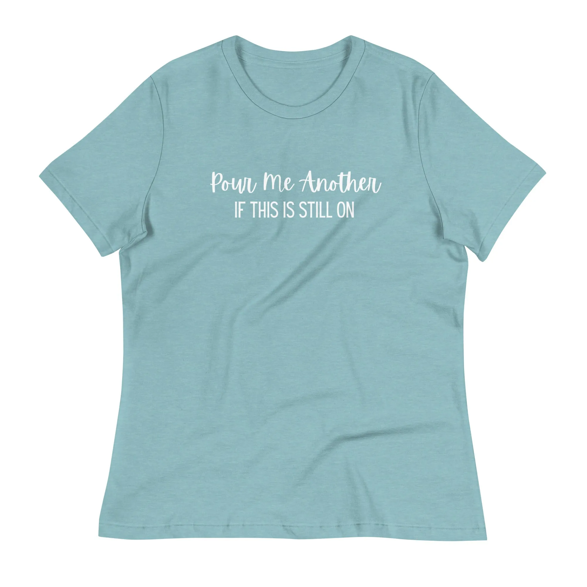 Pour Another T-Shirt