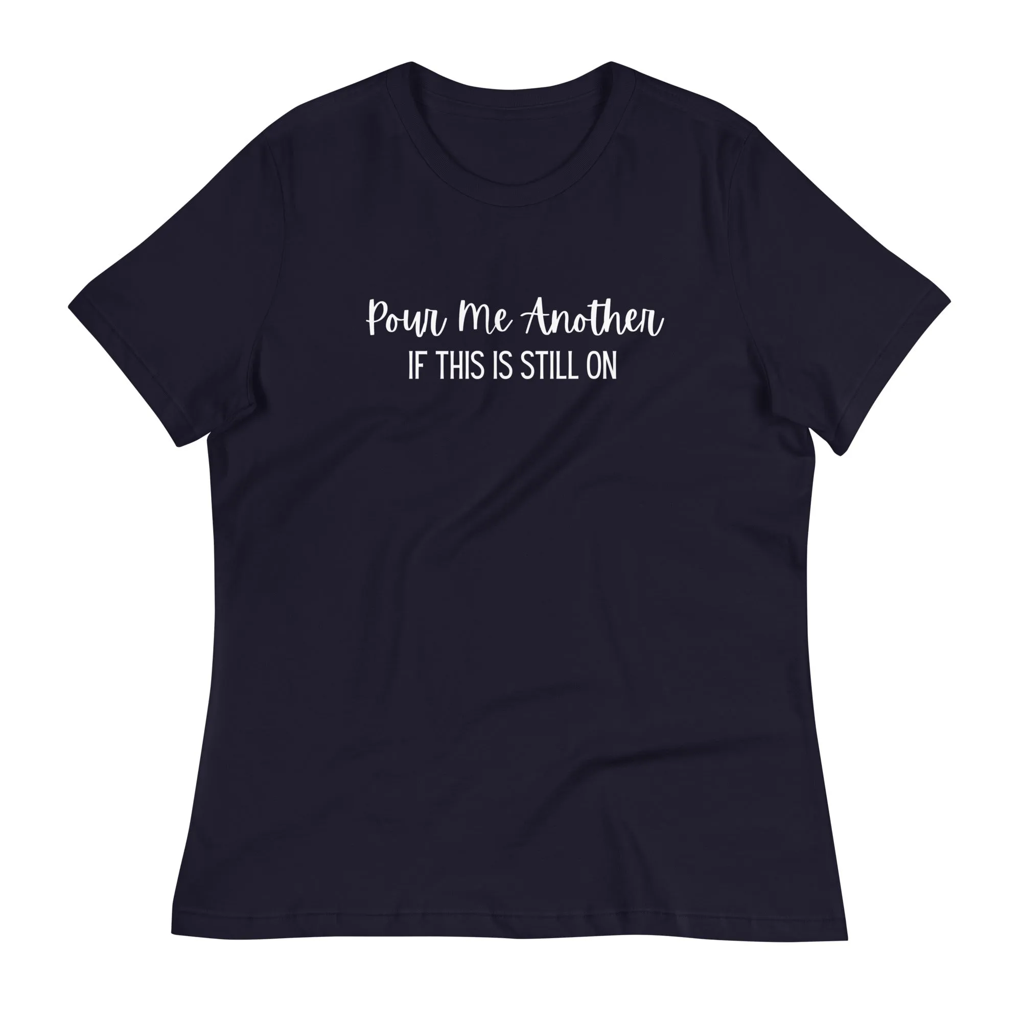 Pour Another T-Shirt