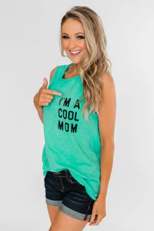 "I'm a Cool Mom" Tank Top- Bright Mint