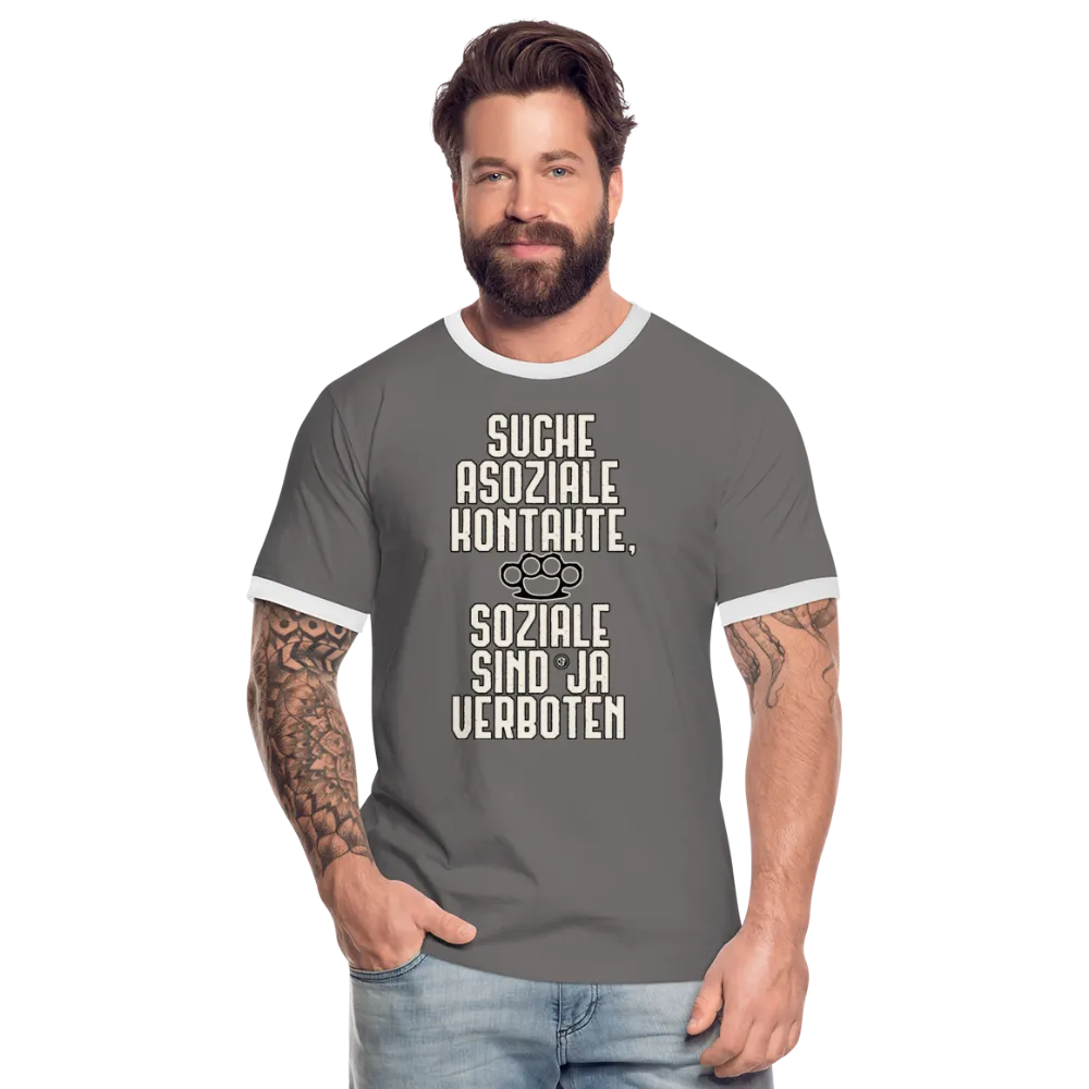 Suche asoziale Kontakte soziale sind ja verboten - Männer Kontrast-T-Shirt
