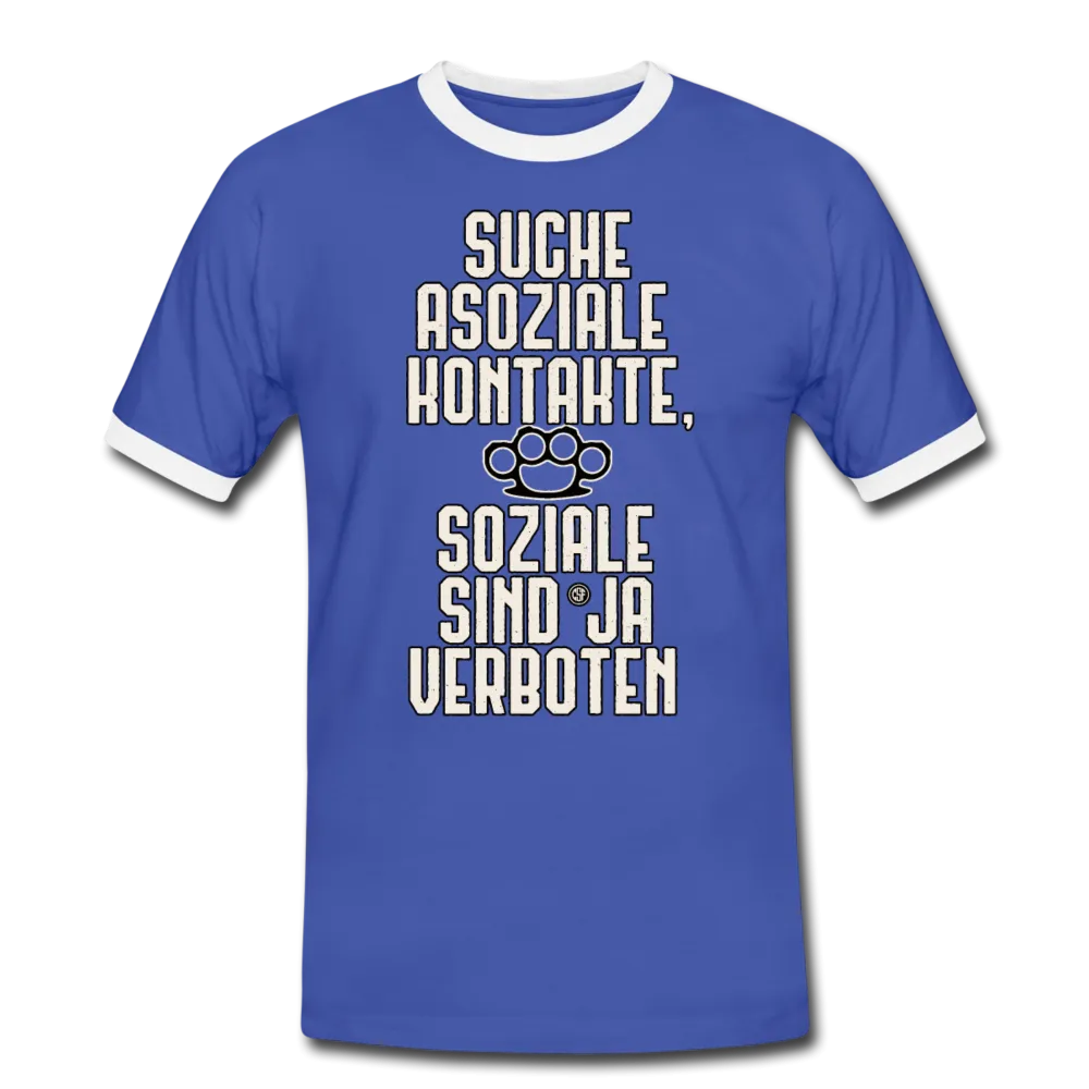 Suche asoziale Kontakte soziale sind ja verboten - Männer Kontrast-T-Shirt