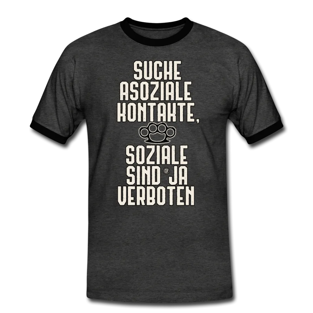 Suche asoziale Kontakte soziale sind ja verboten - Männer Kontrast-T-Shirt