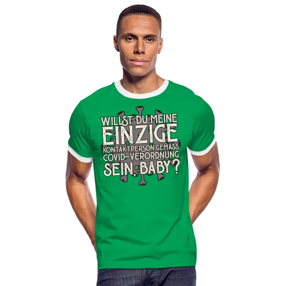 Willst du meine einzige Kontaktperson gemäss... - Männer Kontrast-T-Shirt