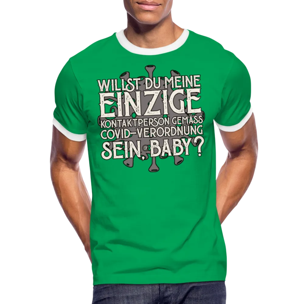 Willst du meine einzige Kontaktperson gemäss... - Männer Kontrast-T-Shirt